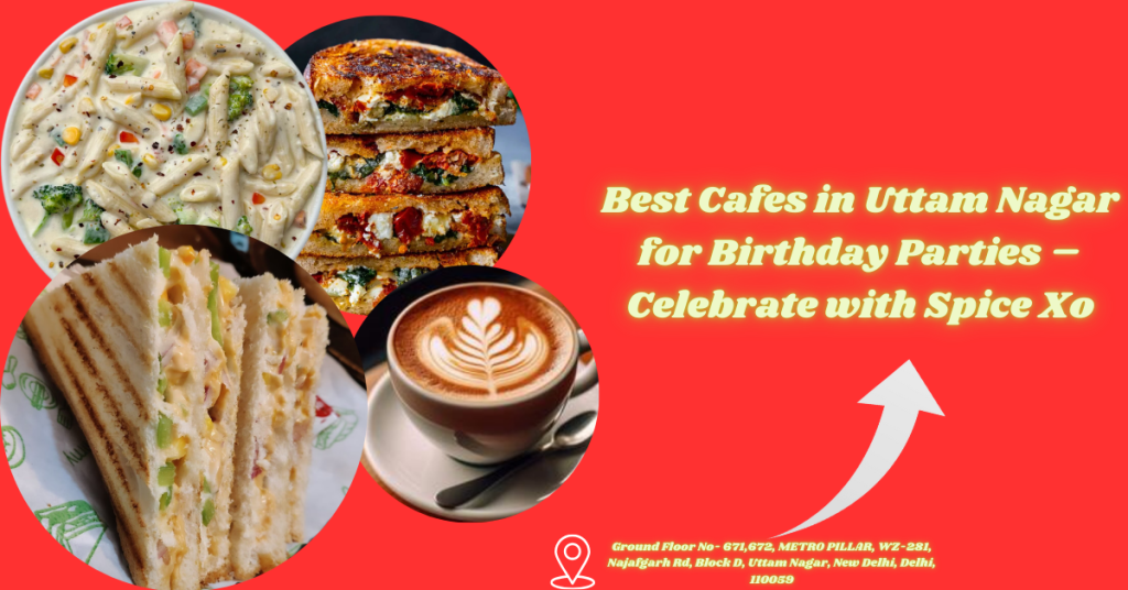 Best Cafes in Uttam Nagar